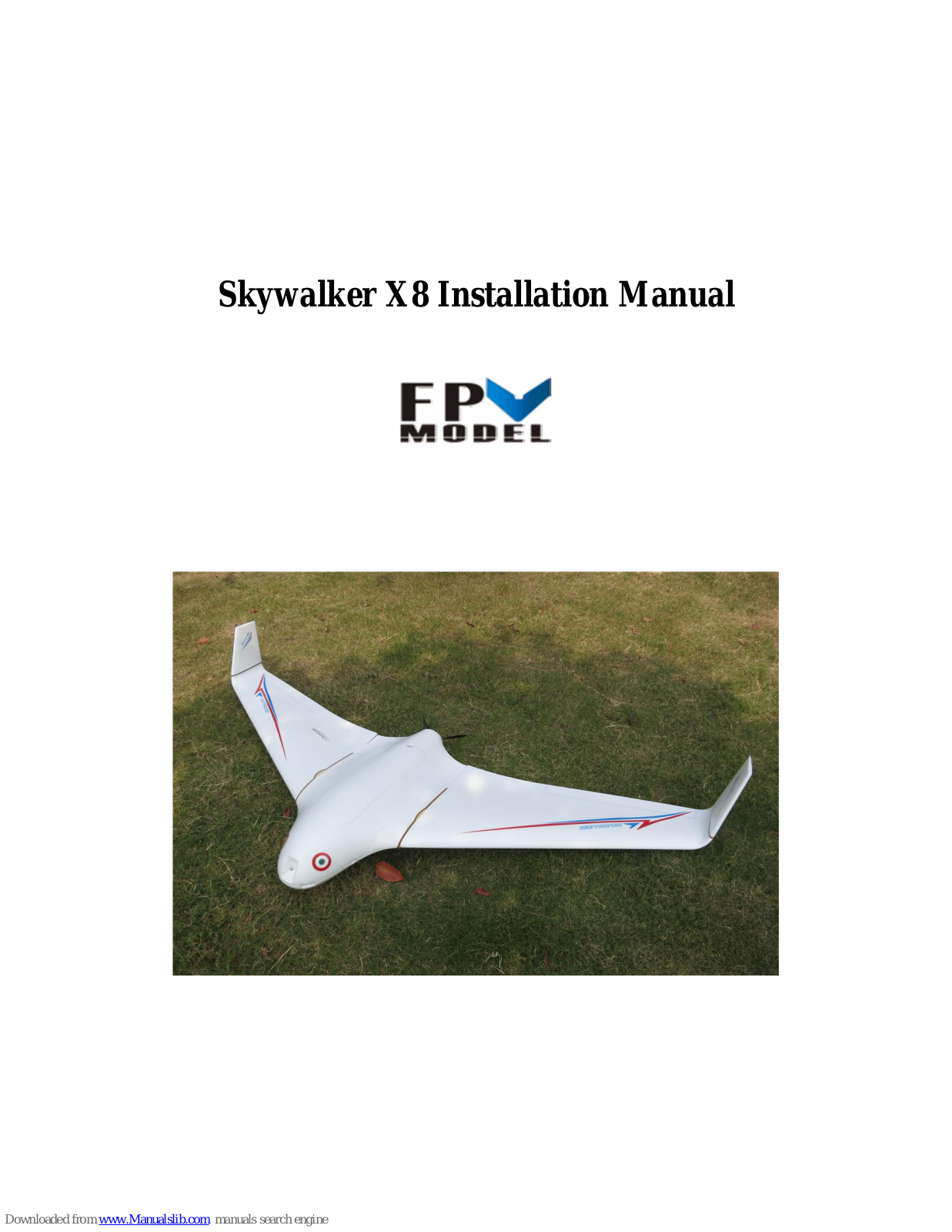 FPV Model Skywalker X8 Installation Manual