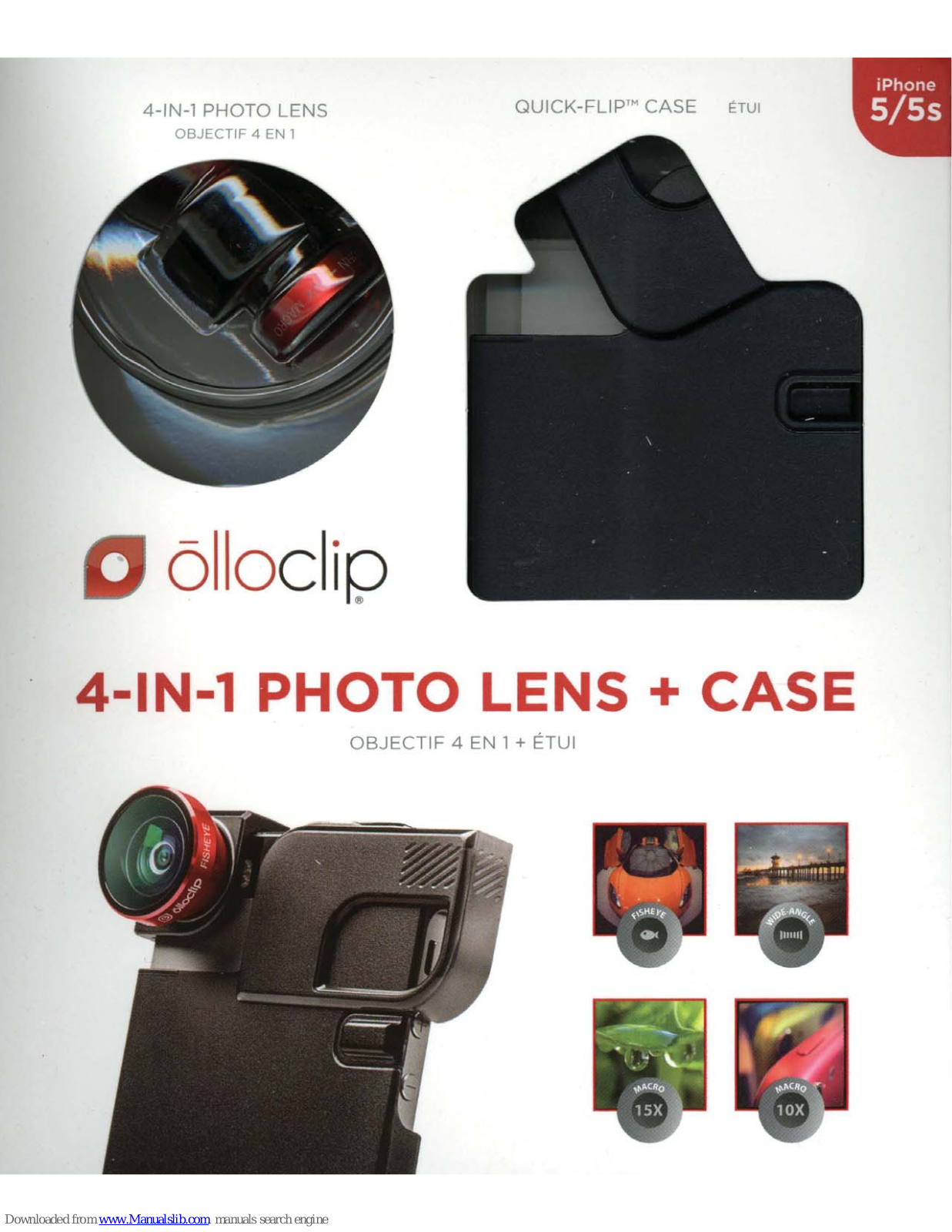 Olloclip 4-IN-1 PHOTO LENS, QUICK-FLIP CASE Quick Manual - ManualMachine.com