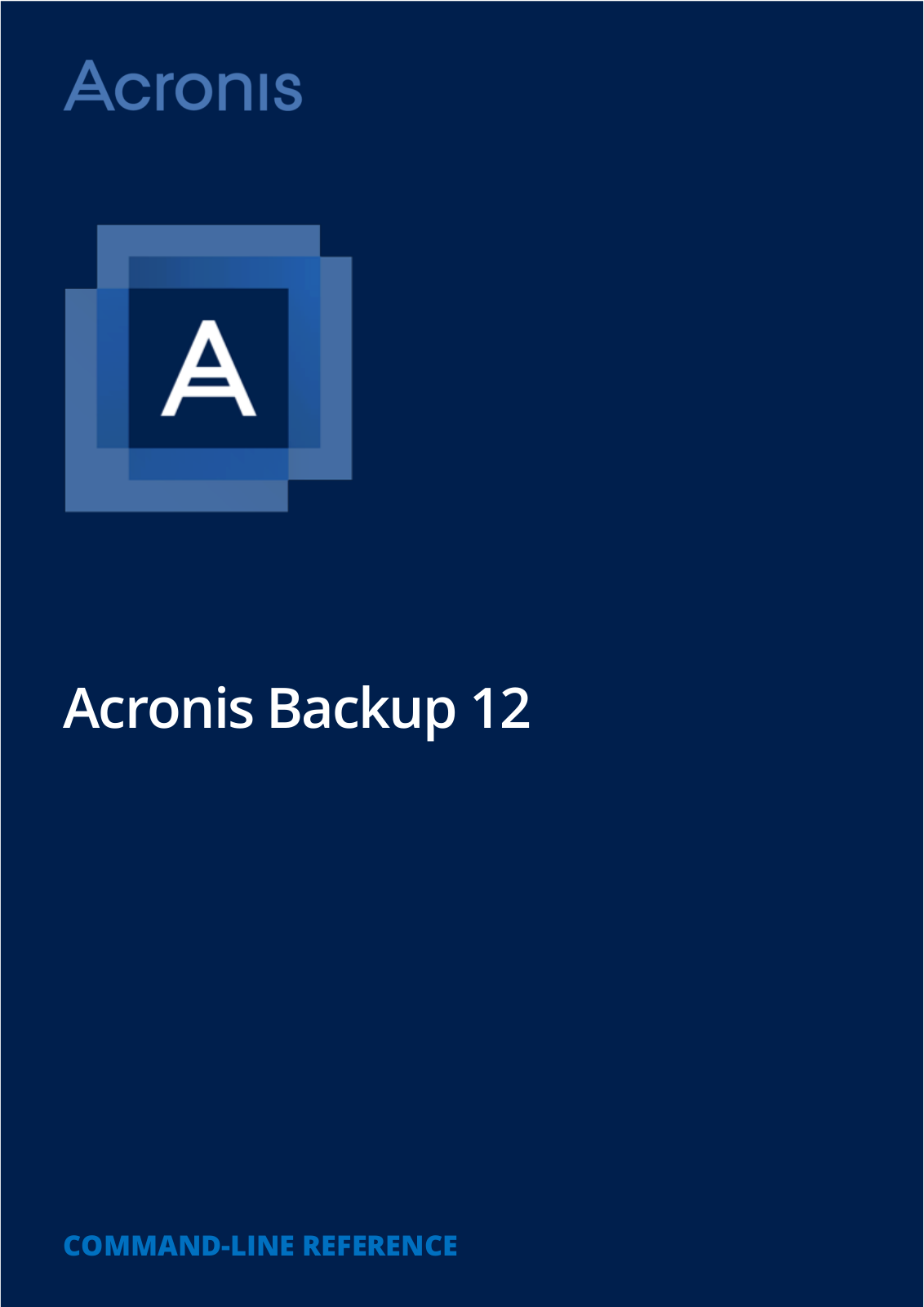 Acronis Backup 12 Command-Line Reference