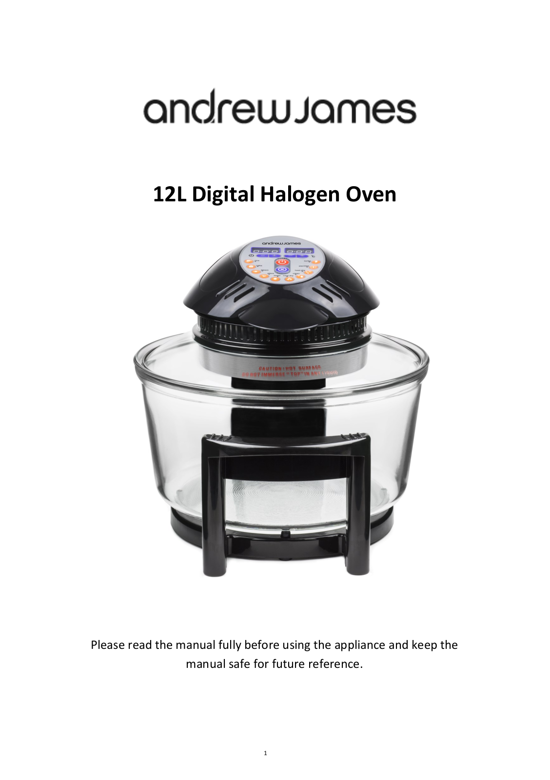 Andrew James Premium Digital Halogen Oven with Hinged Lid User Manual