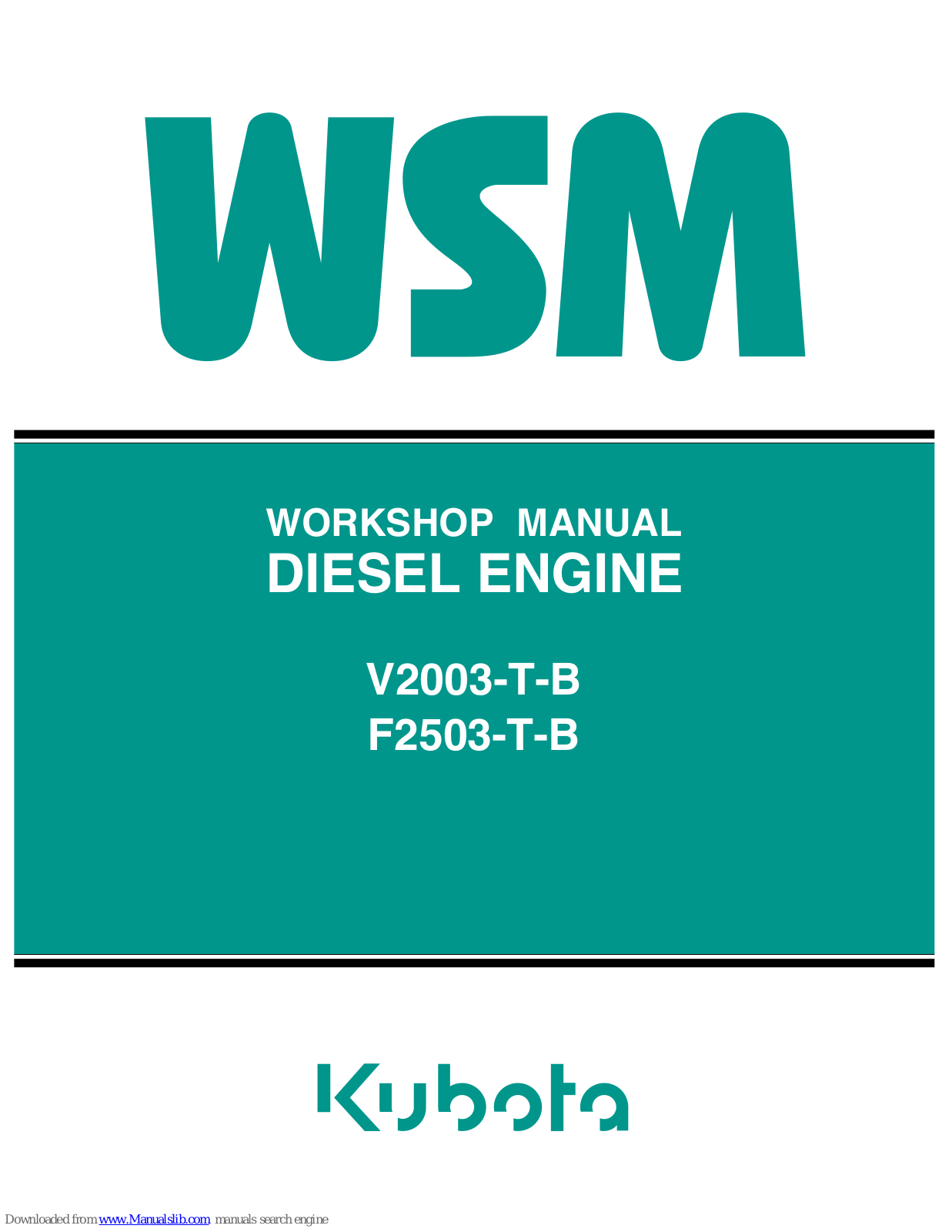 Kubota V2003-T-B, F2503-T-B, WSM V2003-T-B, WSM F2503-T-B Workshop Manual