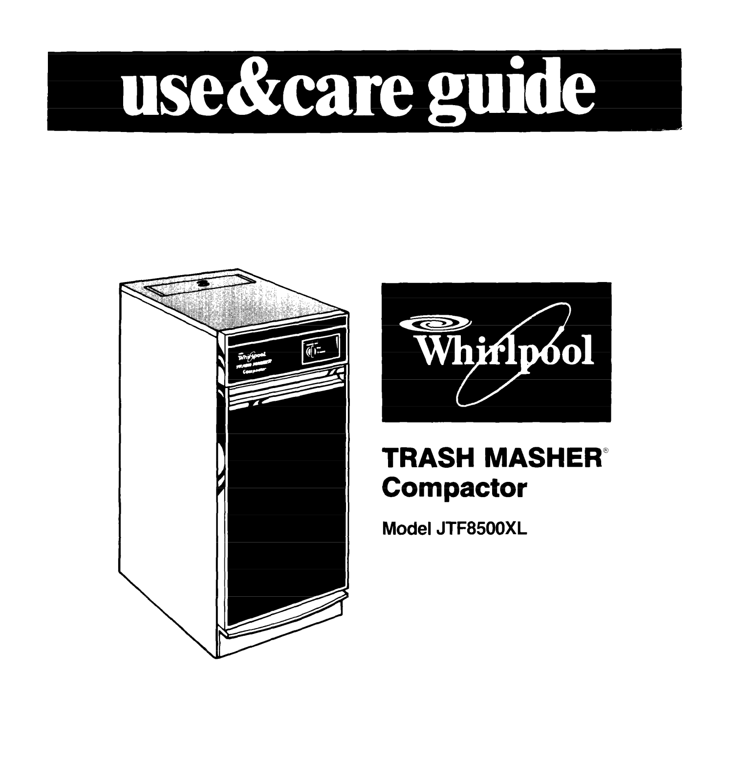 Whirlpool Trash Compactor, TRASH MASHER, JTF8500XL, 403 User Manual - ManualMachine.com