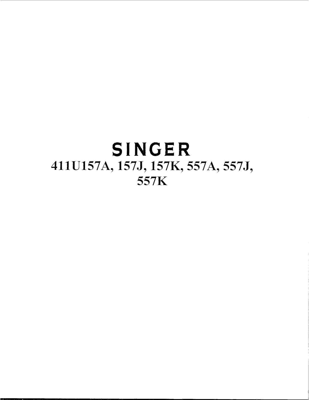 Singer 411U157A, 411U157J, 411U157K, 411U557A, 411U557J Parts List