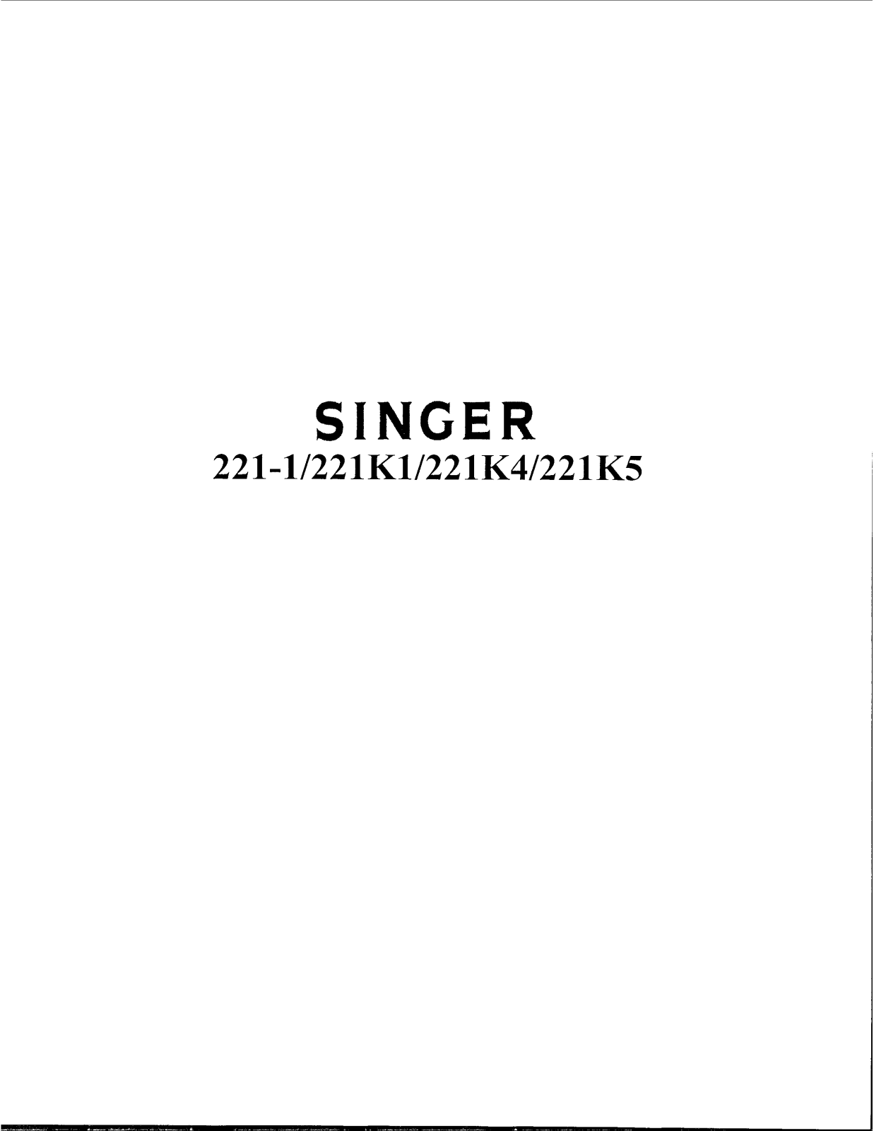 Singer 221K4, 221K5, 221K1, 221-1 User Manual