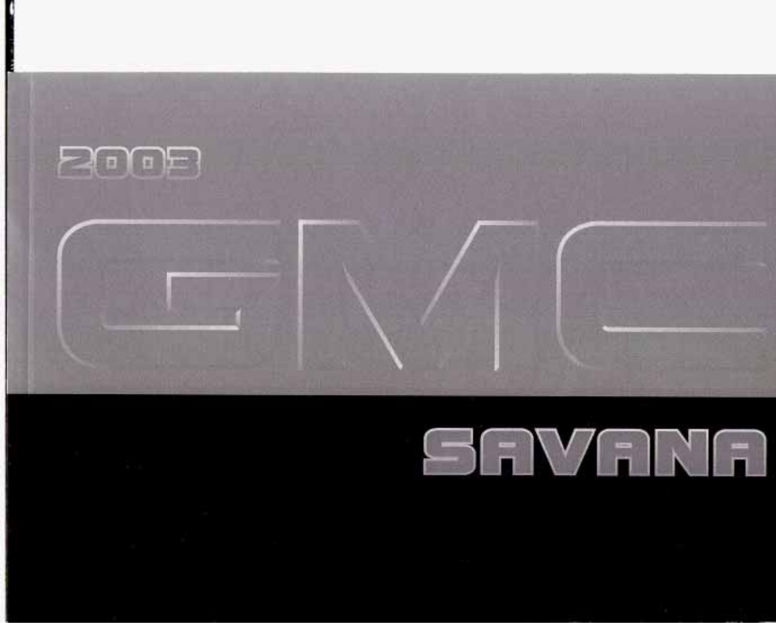 GMC Savanna 2003 Owner's Manual