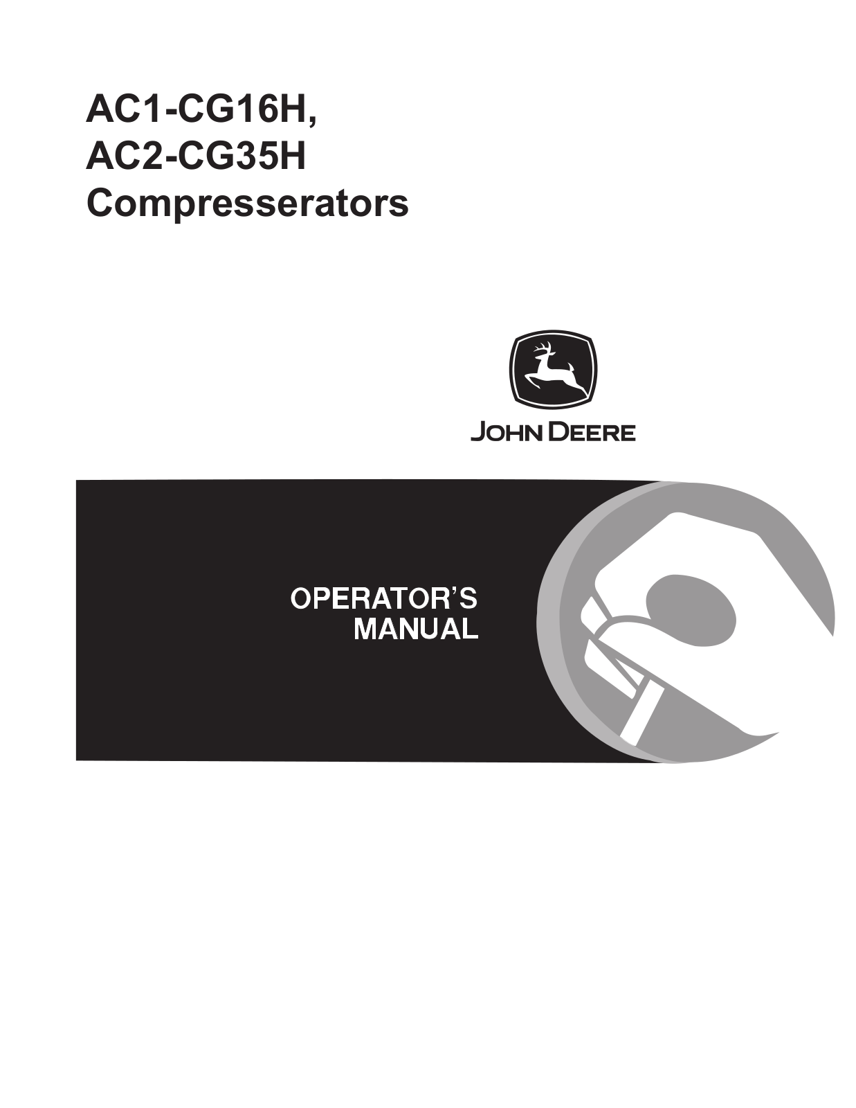 John Deere AC1-CG16H, AC2-CG35H OPERATOR’S MANUAL