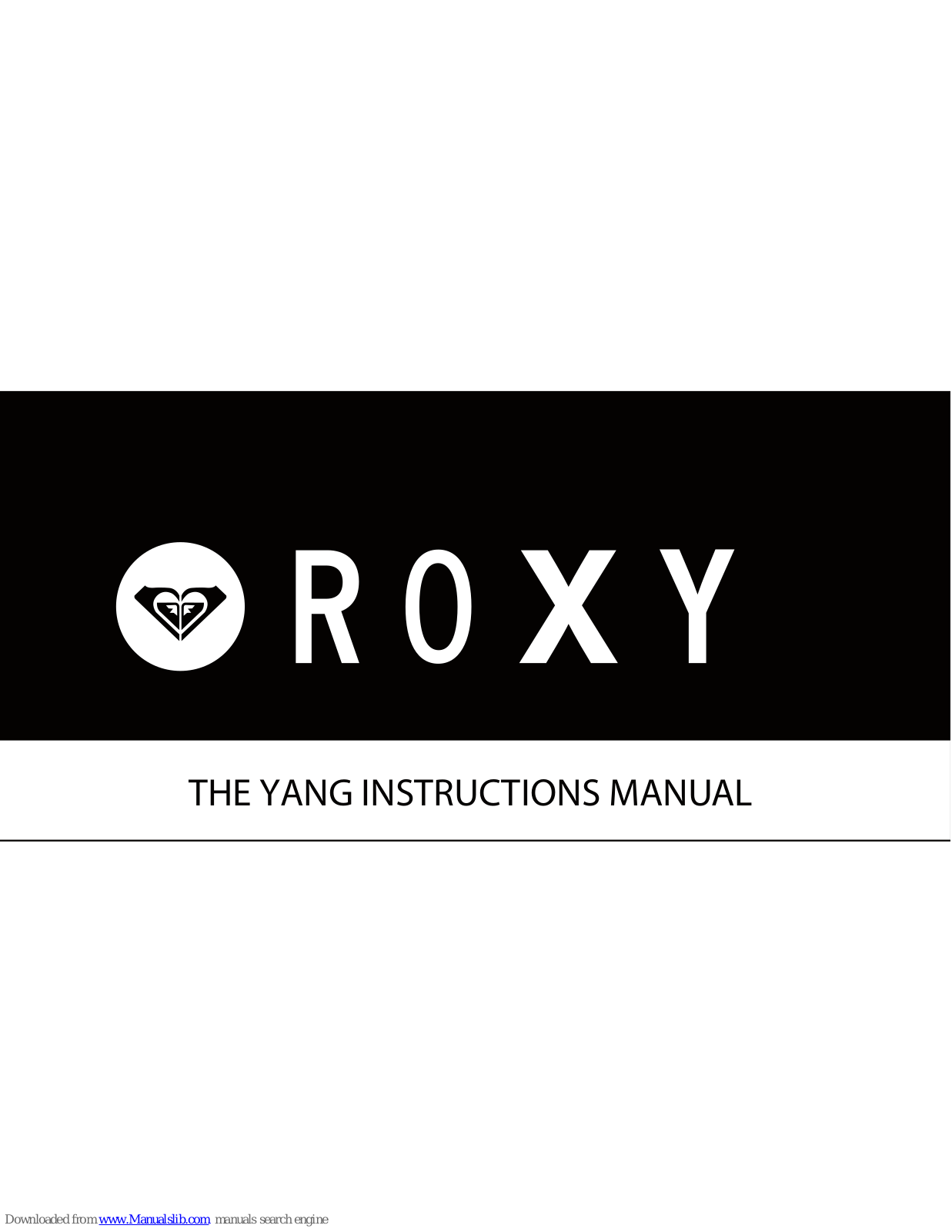 Roxy THE YANG Instruction Manual - ManualMachine.com