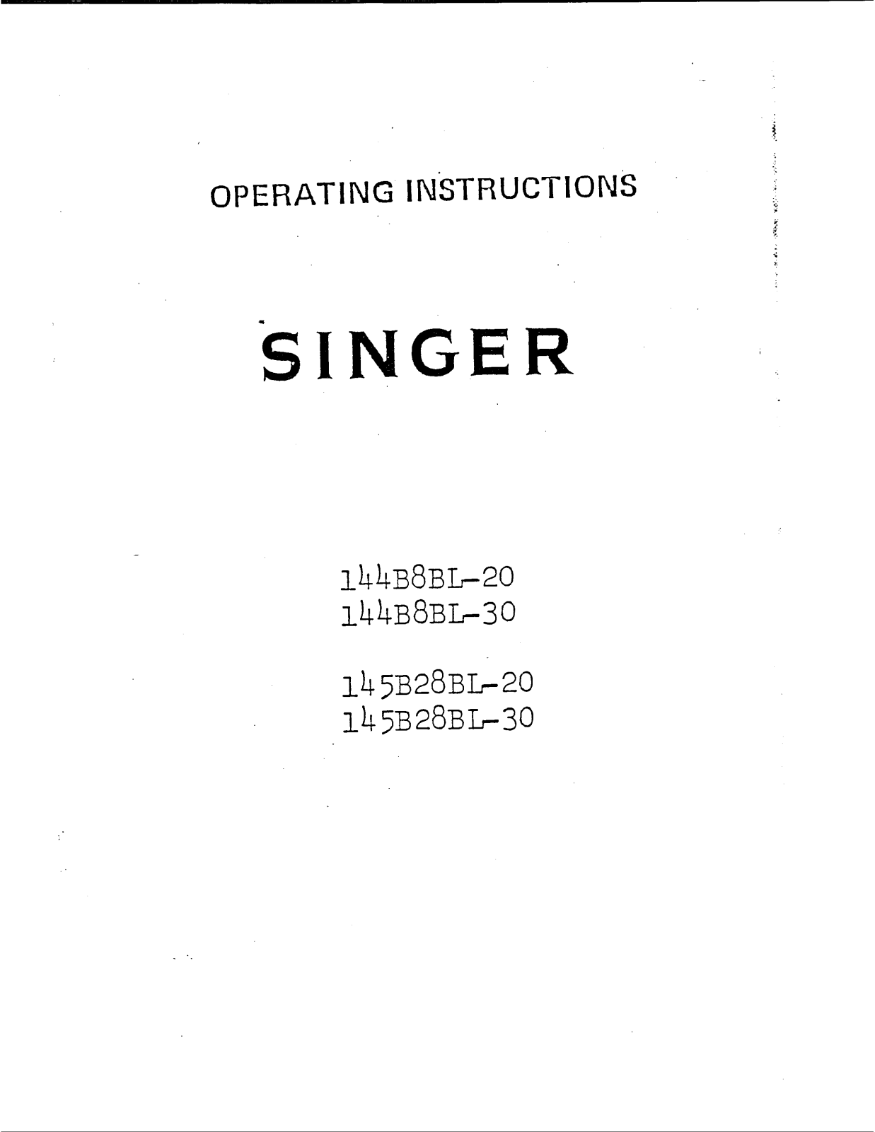 Singer 145B28BL30, 145B28BL20, 144B8BL30, 144B8BL20 Operating instructions