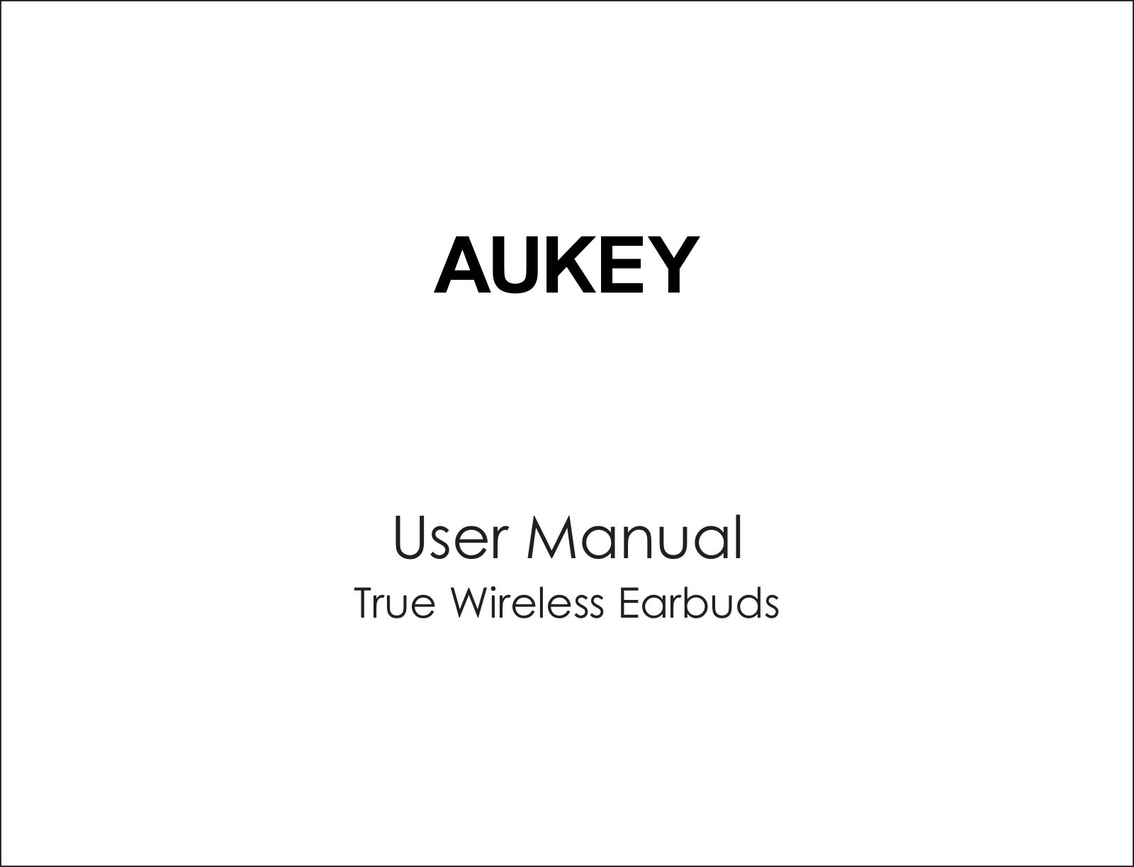 AUKEY True Wireless Earbuds User Manual