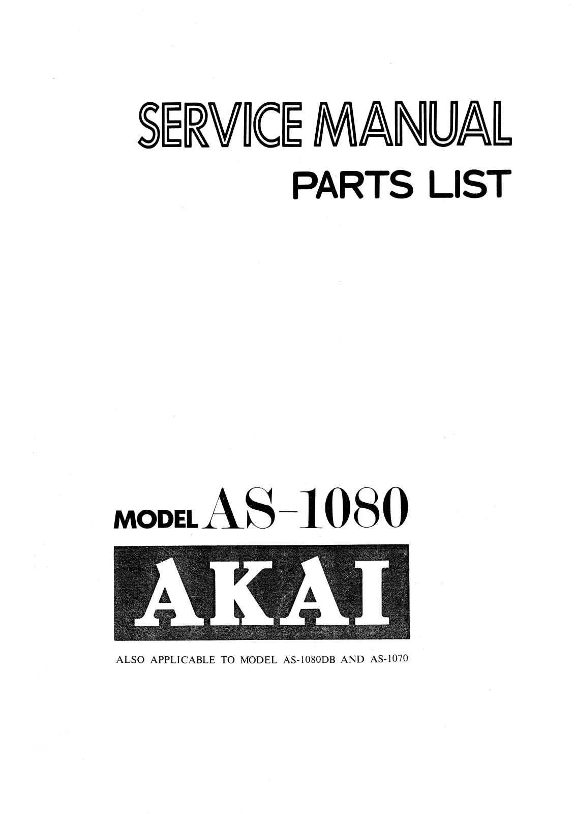 Akai AS-1070, AS-1080, AS-1080-DB Service manual