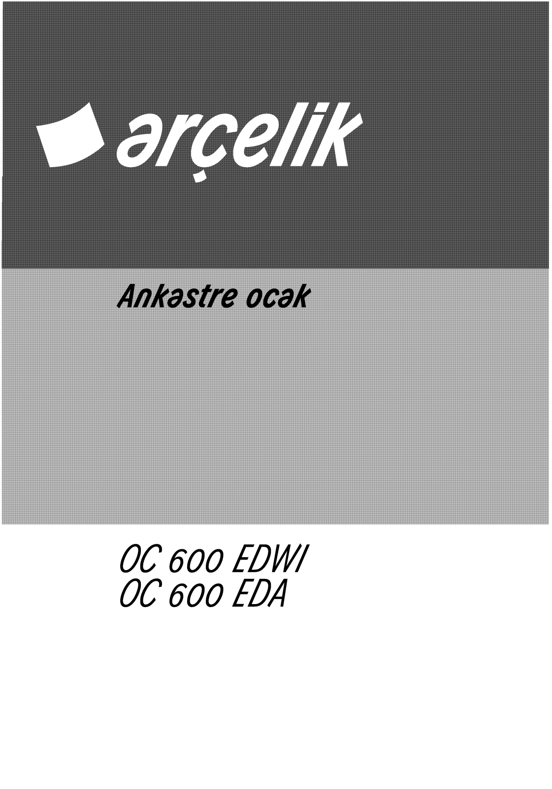 Arçelik OC600EDA, OC600EDWI User manual