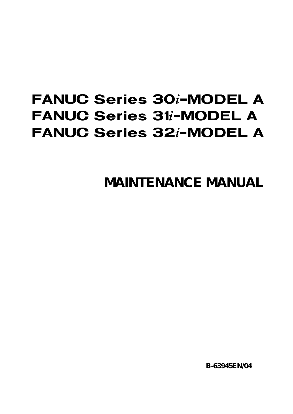 Fanuc 30i, 31i, 32i Maintenance Manual