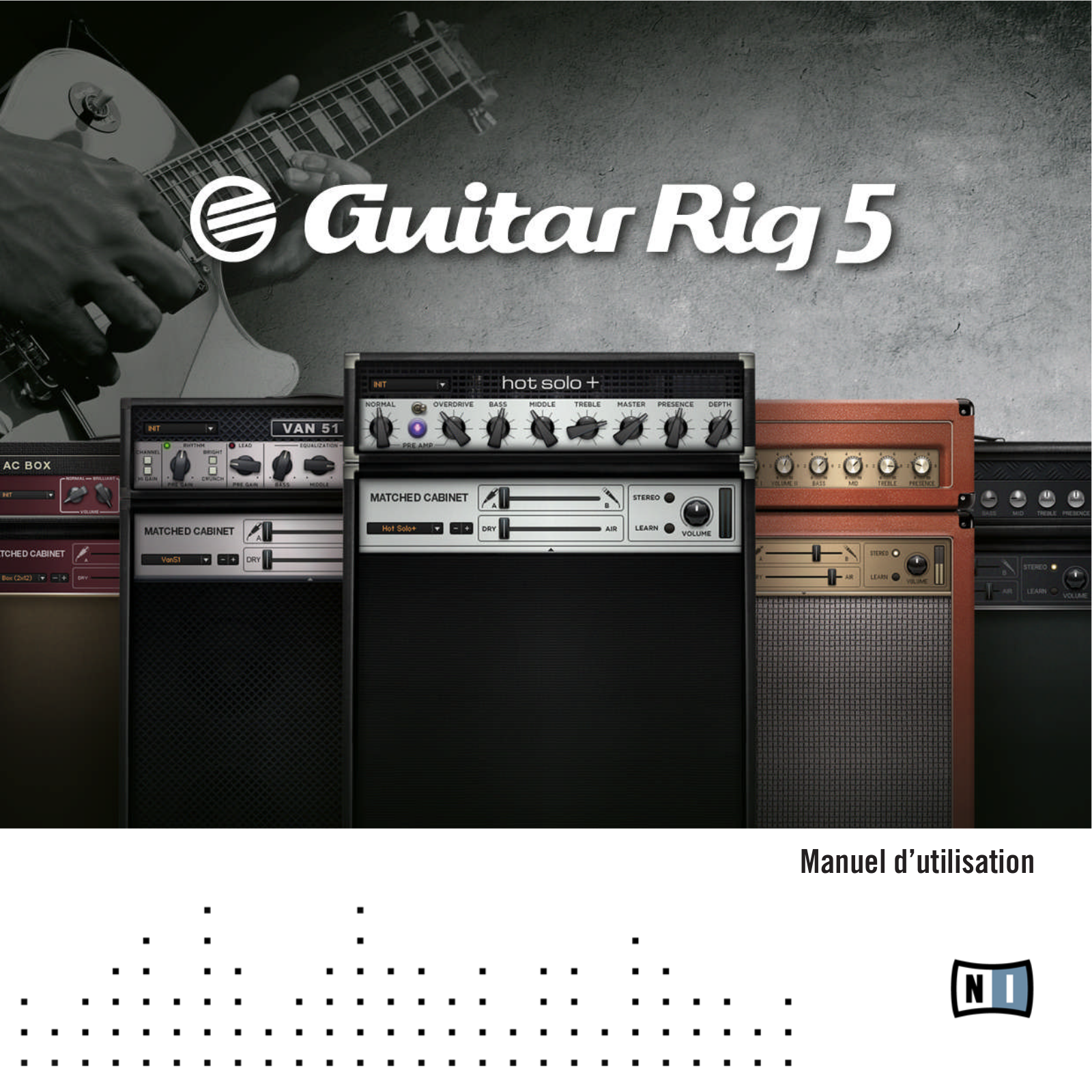 NATIVE INSTRUMENTS Guitar Rig 5 Manuel d'utilisation