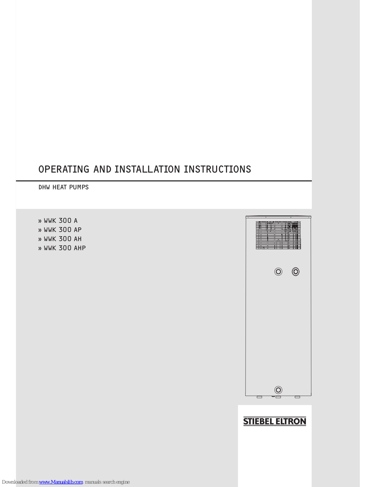 STIEBEL ELTRON WWK 300 A, WWK 300 AP, WWK 300 AH, WWK 300 AHP Operating And Installation Instructions