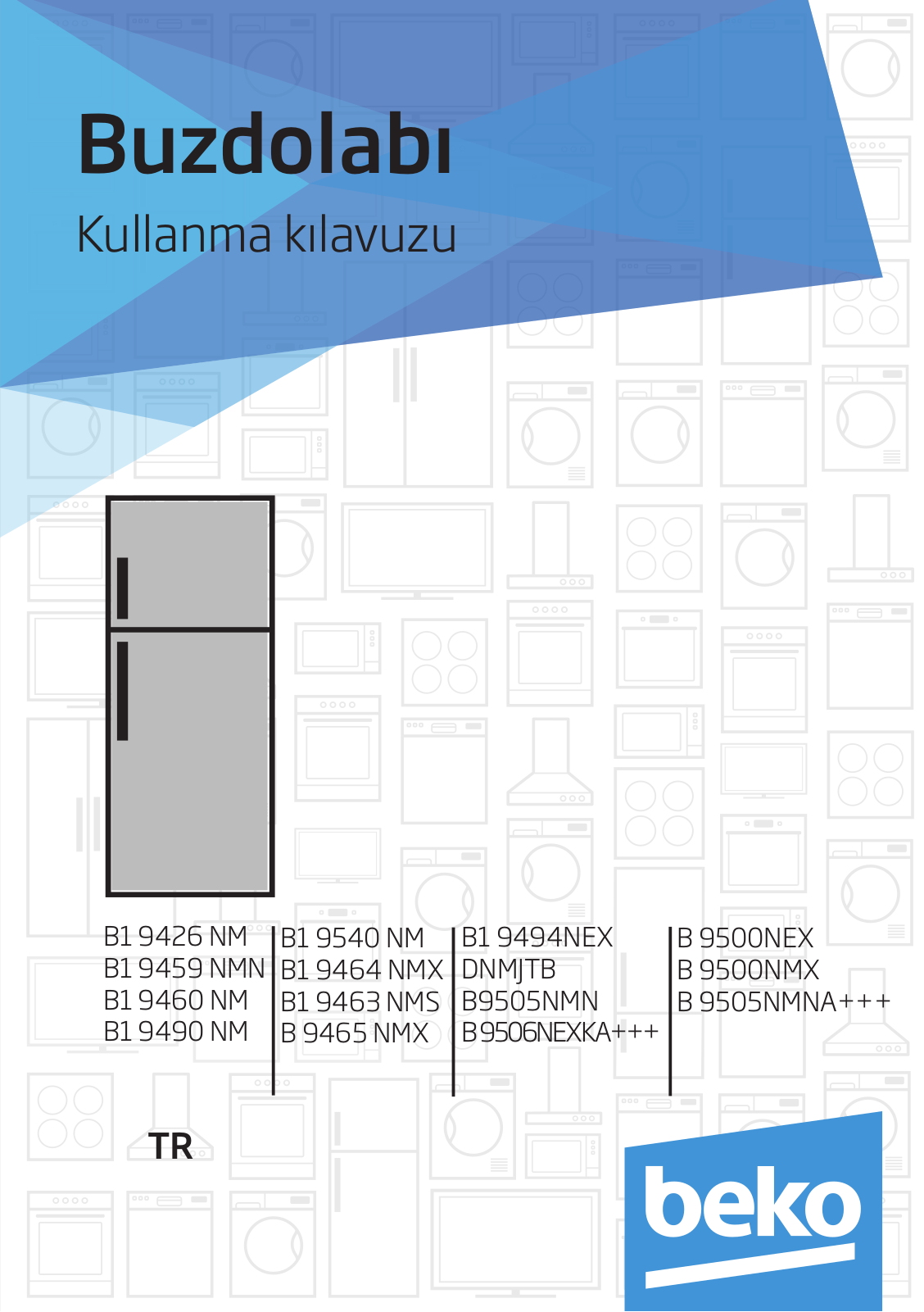 Beko B1 9426 NM, B1 9459 NMN, B1 9460 NM, B1 9490 NM, B1 9540 NM User manual