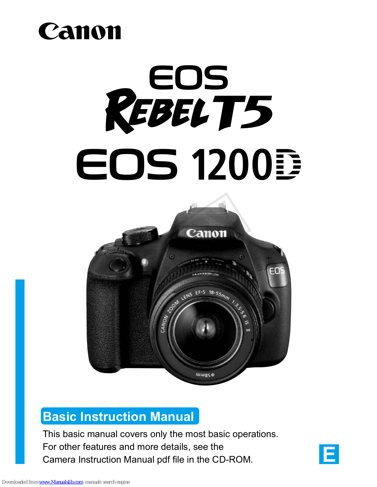 Canon EOS REBEL EOS T5 1200D, EOS REBEL T5 EOS 1200D Instruction Manual