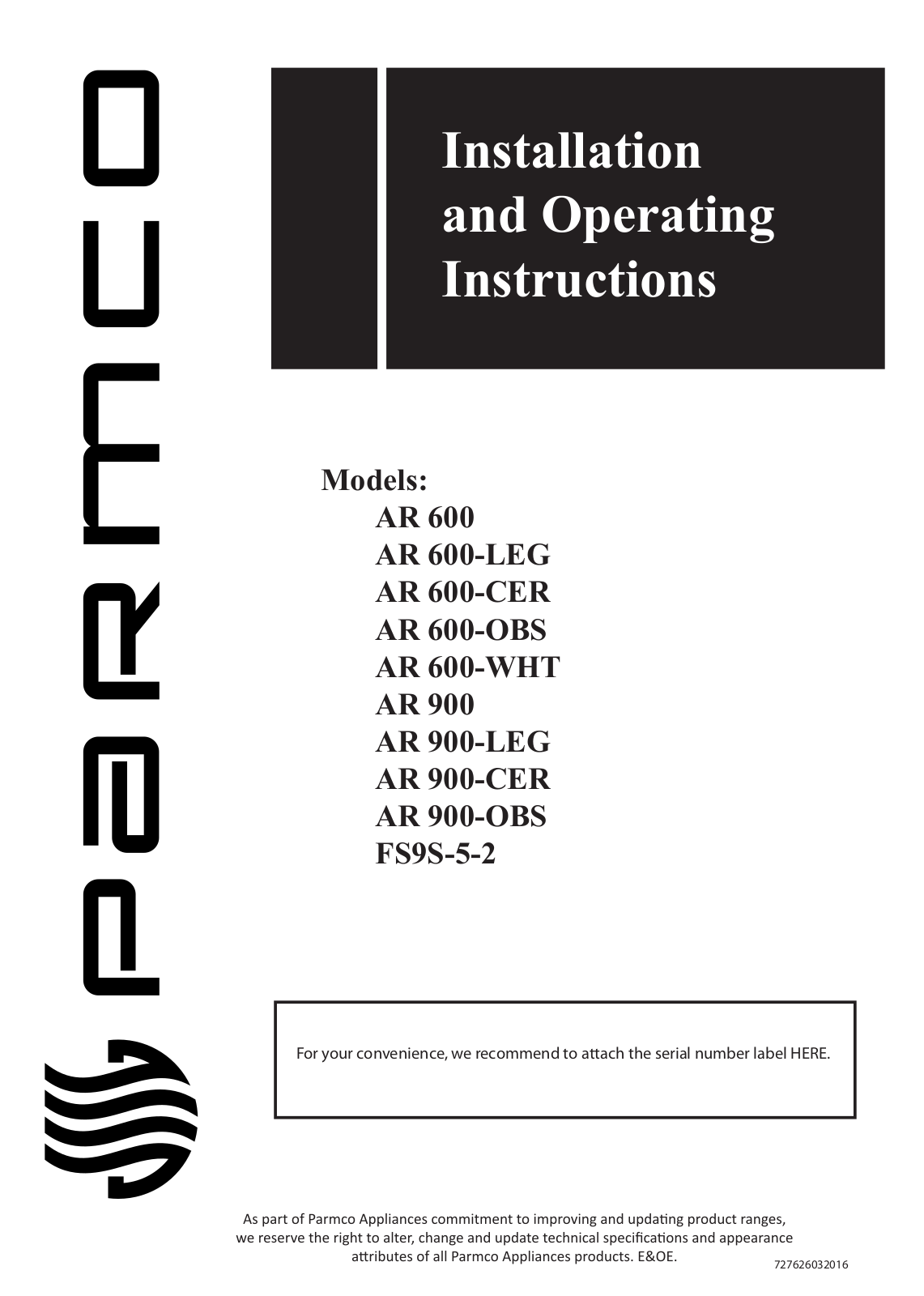 Parmco AR 600, AR 600-LEG, AR 600-CER, AR 600-OBS, AR 600-WHT Installation And Operating Instructions Manual