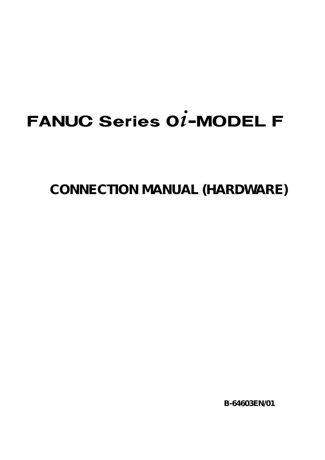 fanuc B-64603EN-01 CONNECTION MANUAL