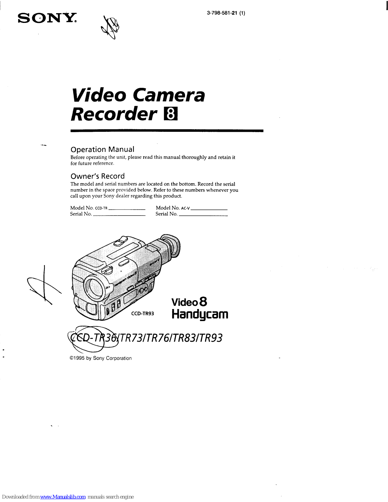 Sony Handycam CCD-TR83, Handycam CCD-TR36, Handycam CCD-TR73, Handycam CCD-TR76, Handycam CCD-TR93 Operation Manual