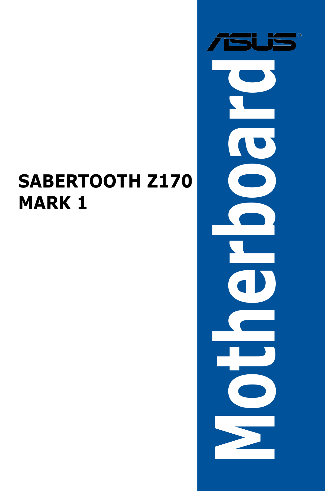 Asus SABERTOOTH Z170 MARK 1 User’s Manual