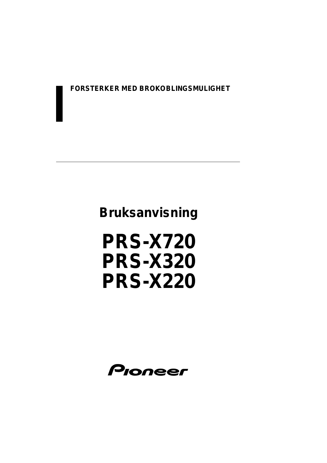 Pioneer PRS-X720, PRS-X220, PRS-X320 User manual