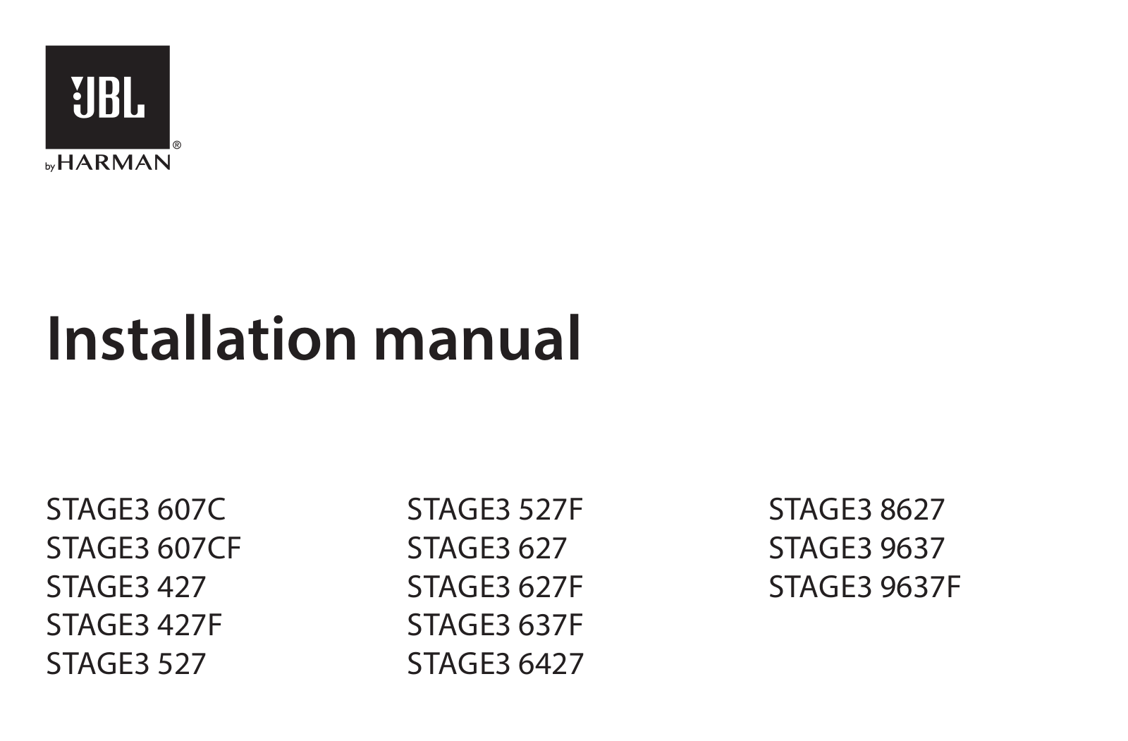 JBL STAGE3 607C, STAGE3 607CF, STAGE3 427, STAGE3 427F, STAGE3 527 Installation Manual