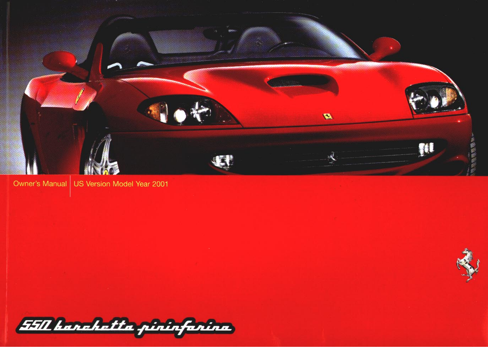 Ferrari 550 barchetta pininfarina, 2001 550 barchetta pininfarina Owner's Manual