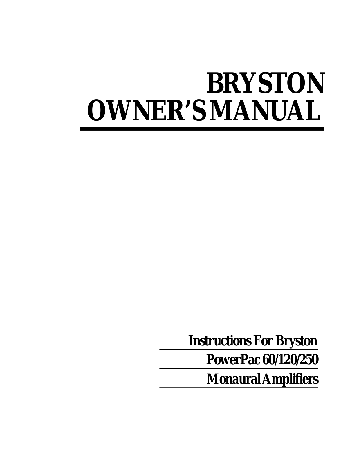 Bryston PowerPac 120, PowerPac 250, PowerPac 60 Owners manual