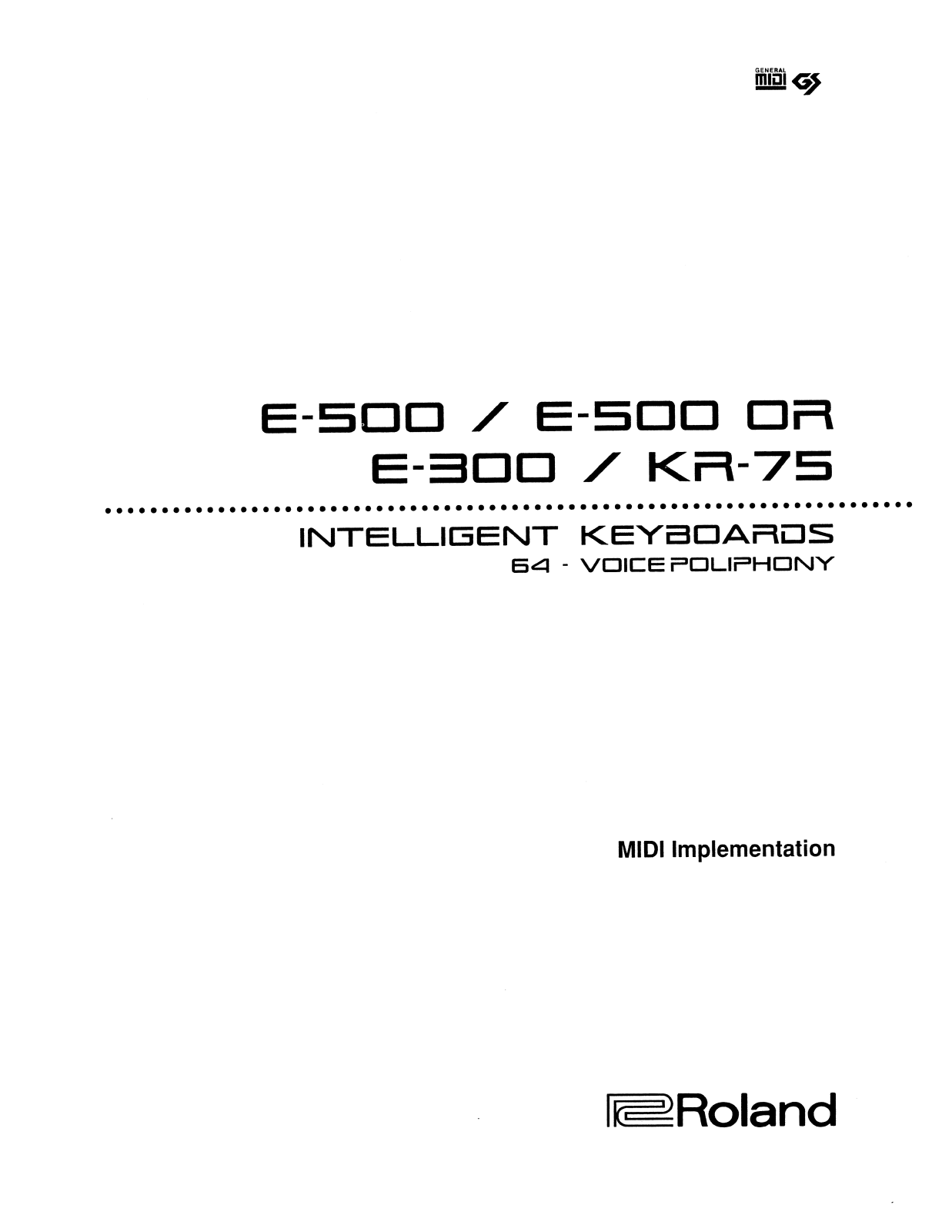 Roland Corporation KR-75, E-500, E-300 User's Manual