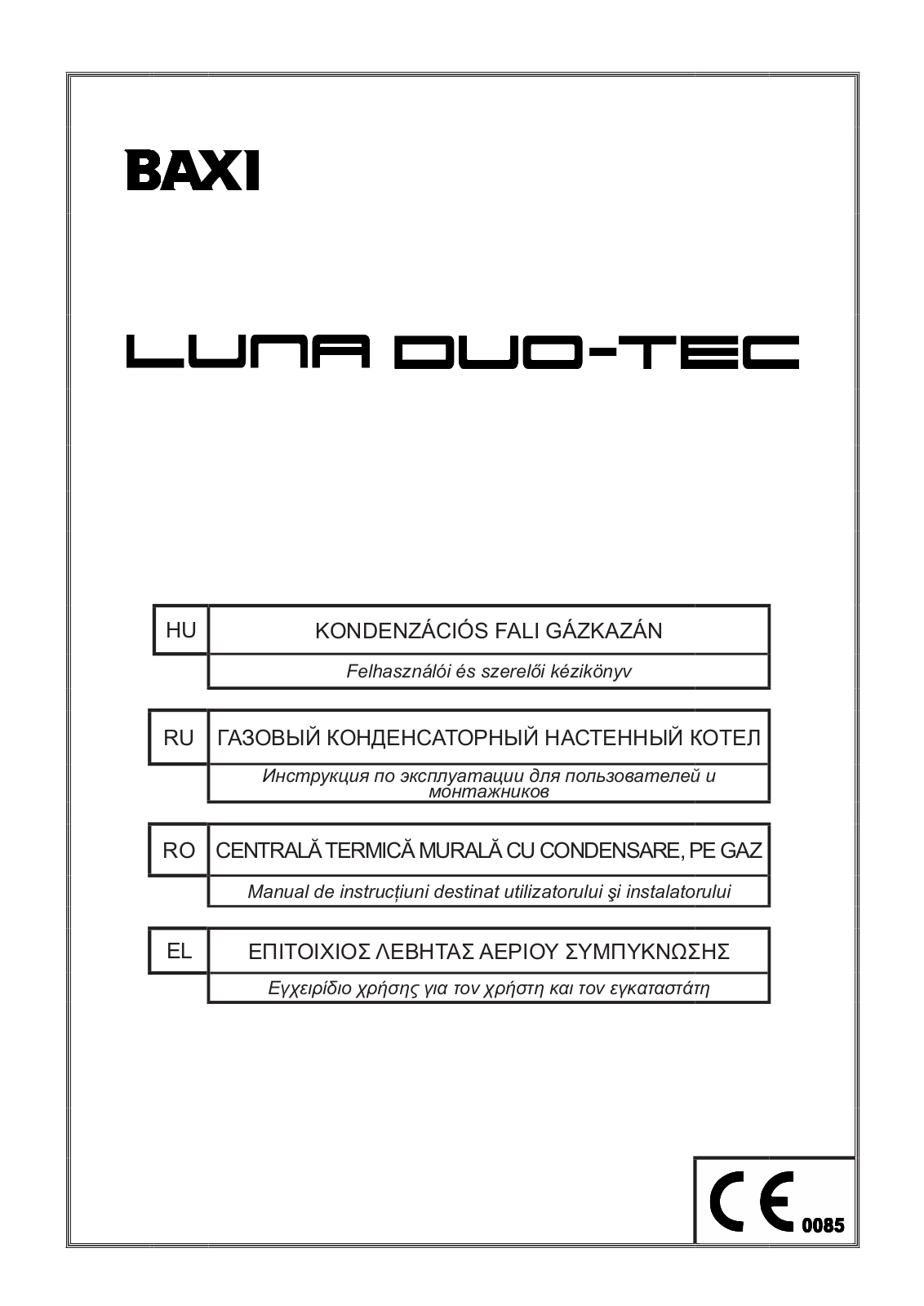 Baxi Luna Duo-Tec+ 40, Luna Duo-Tec+ 1.12, Luna Duo-Tec+ 1.24, Luna Duo-Tec+ 1.28, Luna Duo-Tec+ 28 User Manual