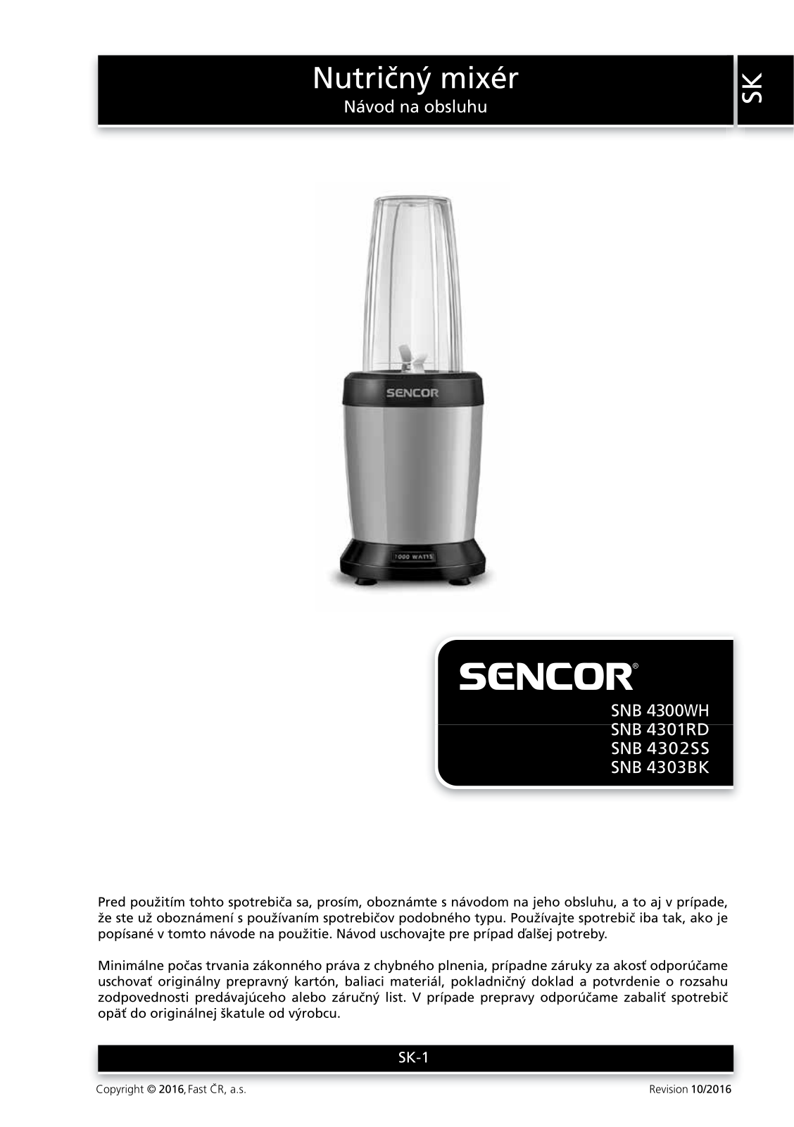 Sencor SNB 4301RD, SNB 4302SS, SNB 4303BK User Manual