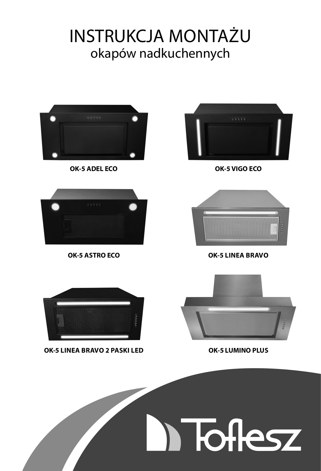 TOFLESZ OK-5 ADEL ECO, OK-5 VIGO ECO, OK-5 LUMINO PLUS, OK-5 LINEA BRAVO, OK-5 LINEA BRAVO 2 PASKI LED User guide - ManualMachine.com