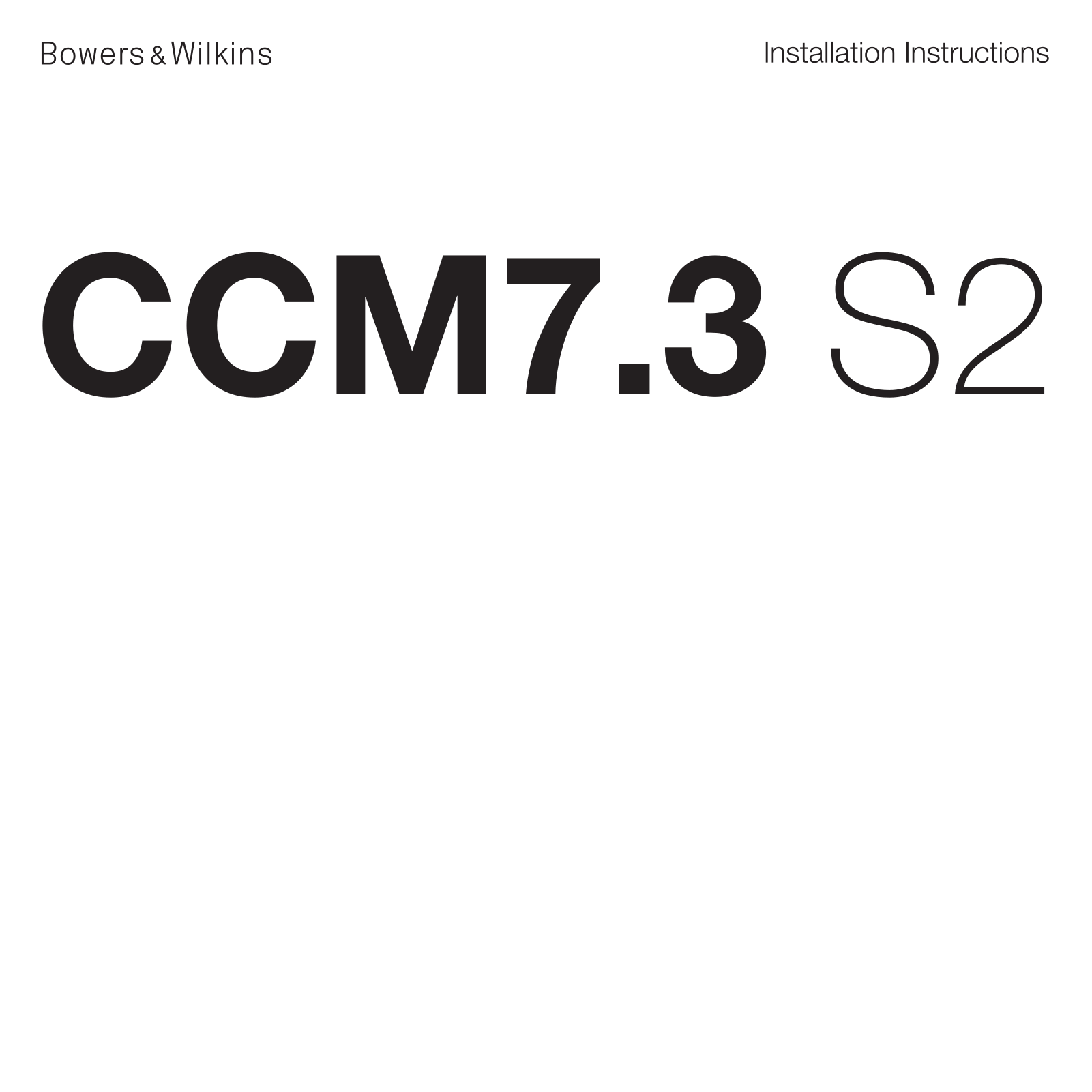 Bowers & Wilkins CCM7.3 S2 Installation Guide