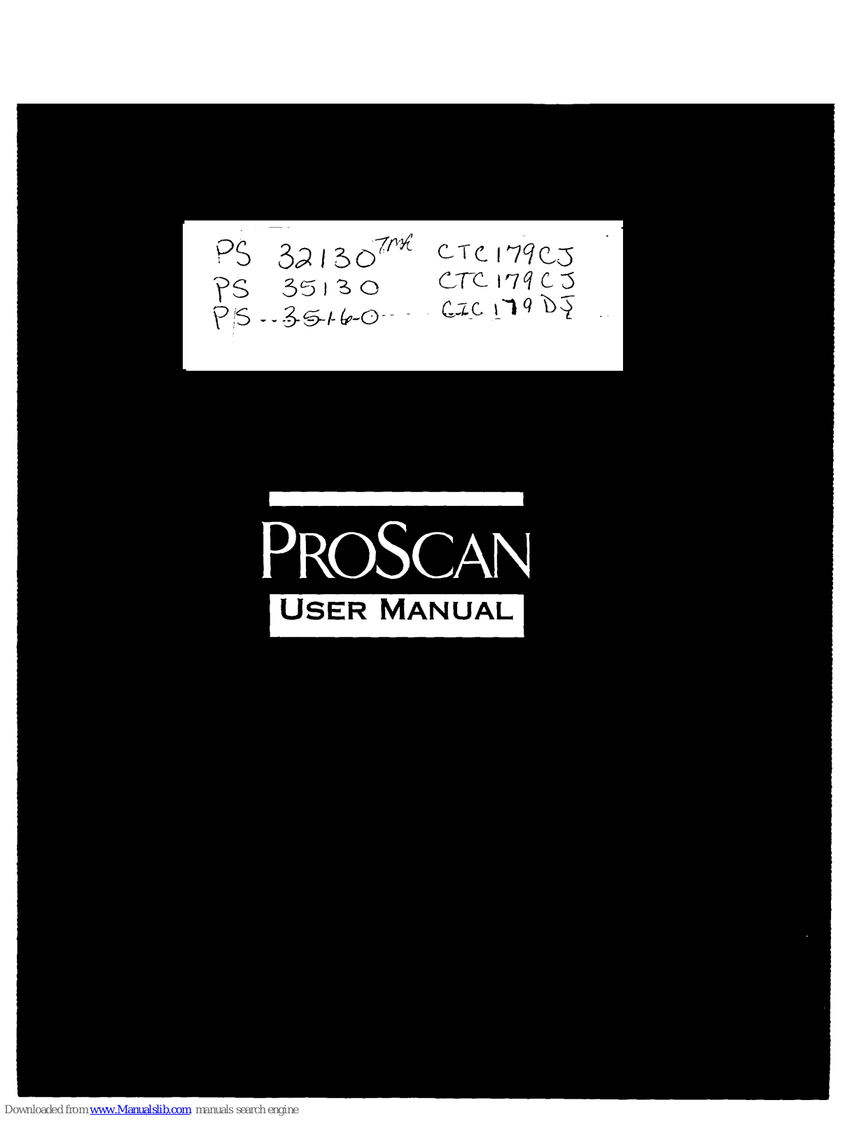 ProScan PS32130, PS35130, PS35160, CTC179CJ, CTC179DJ User Manual - ManualMachine.com