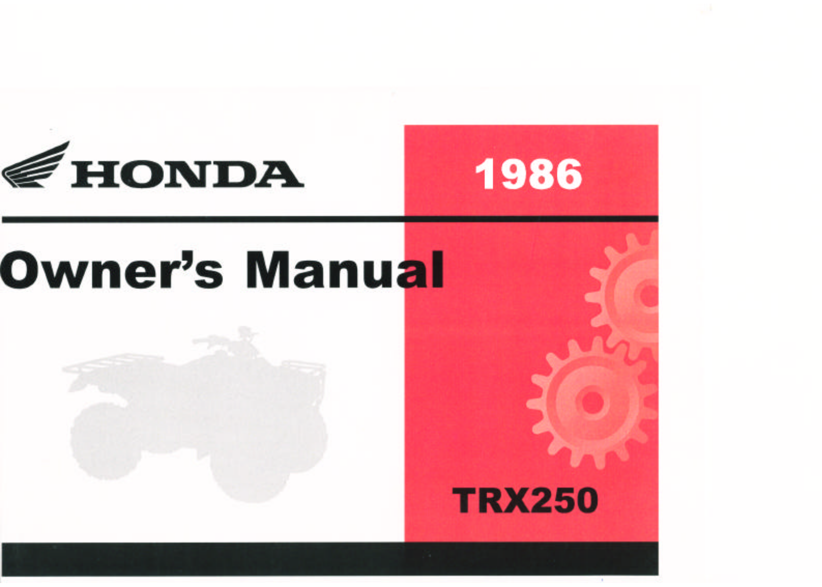 Honda FOUR TRAX 250 1986 Owner's Manual