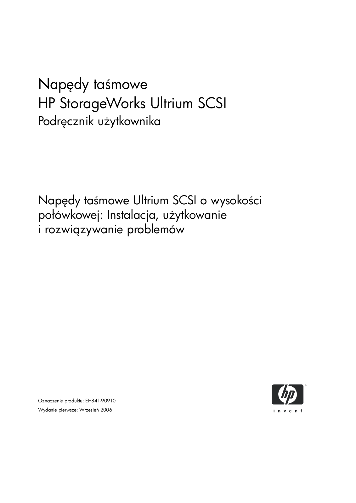 Hp STORAGEWORKS ULTRIUM 920, STORAGEWORKS ULTRIUM 448, STORAGEWORKS ULTRIUM 232 User Manual