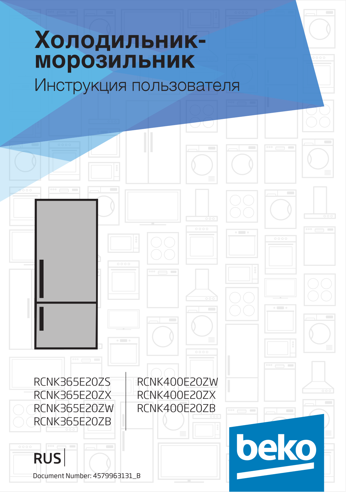 Beko RCNK 365 E20 ZS, RCNK 365 E20 ZX, RCNK 365 E20 ZW, RCNK 365 E20 ZB, RCNK 400 E20 ZW User manual