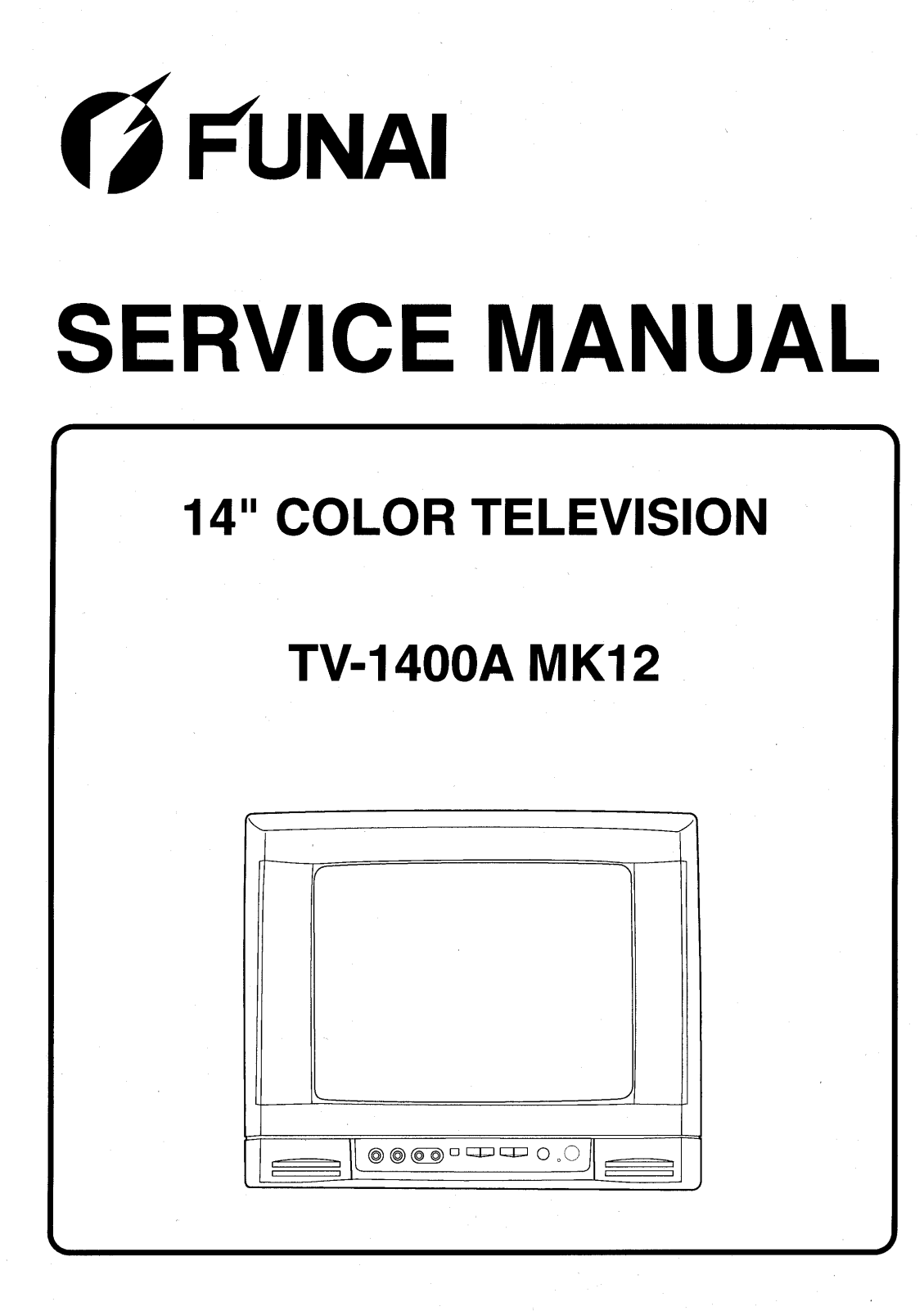 Funai TV-1400A MK12 Service Manual