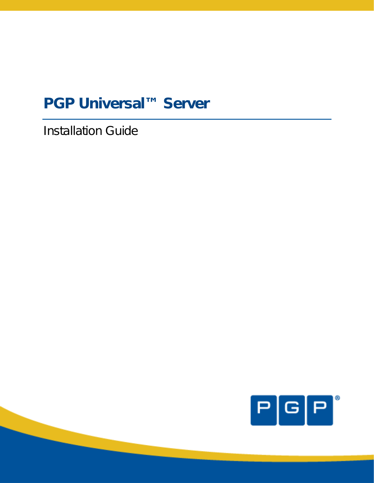 PGP Universal Server - 3.0.1 Installation Manual