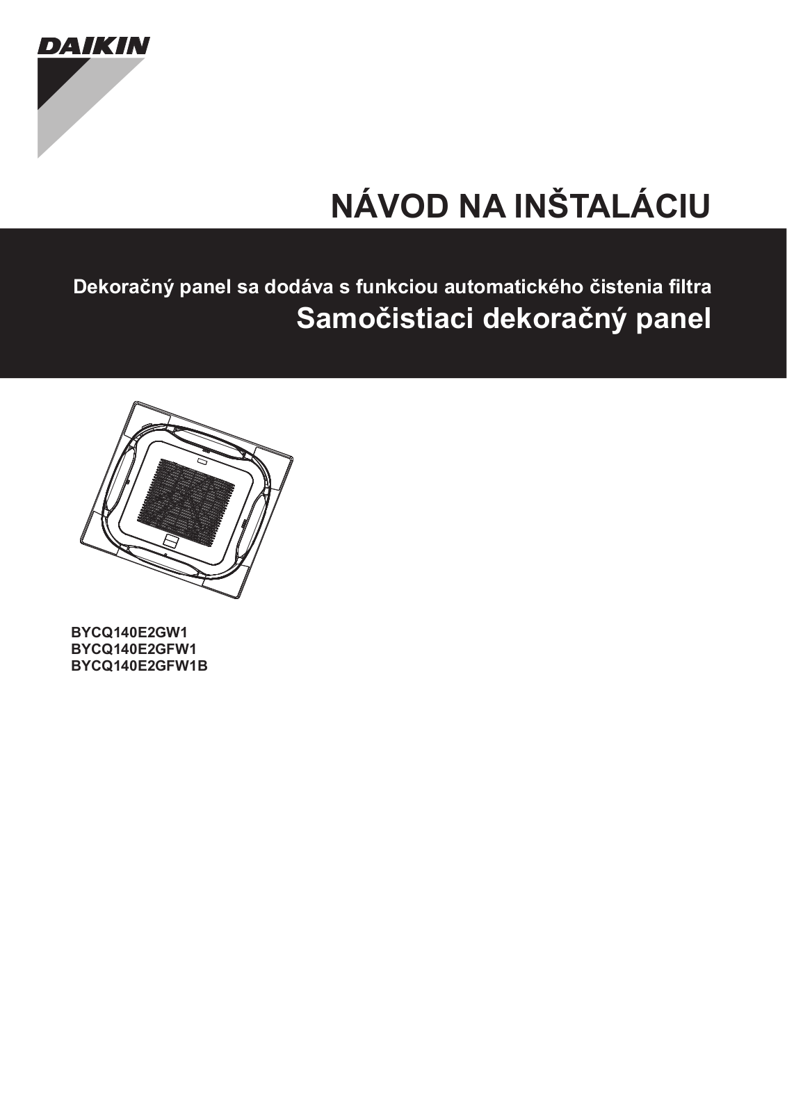 Daikin BYCQ140E2GW1, BYCQ140E2GFW1, BYCQ140E2GFW1B Installation manuals