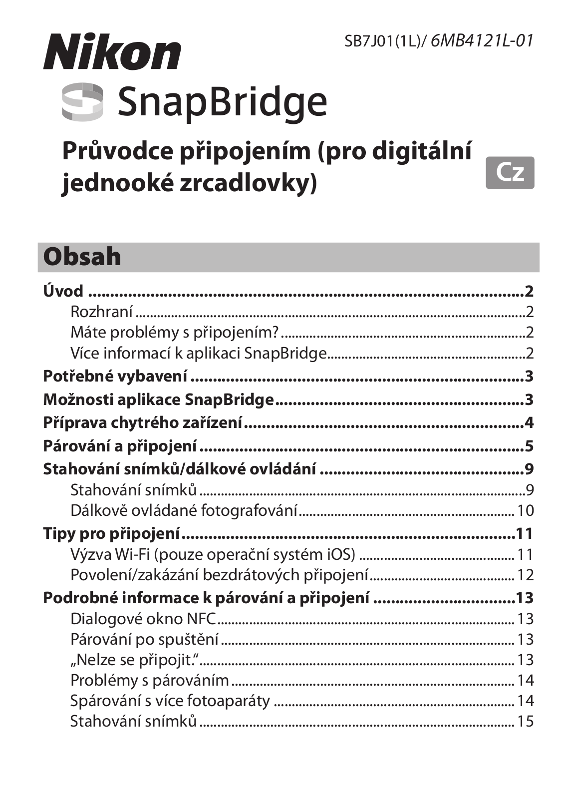 Nikon SnapBridge SnapBridge Connection Guide (for Digital SLRs)