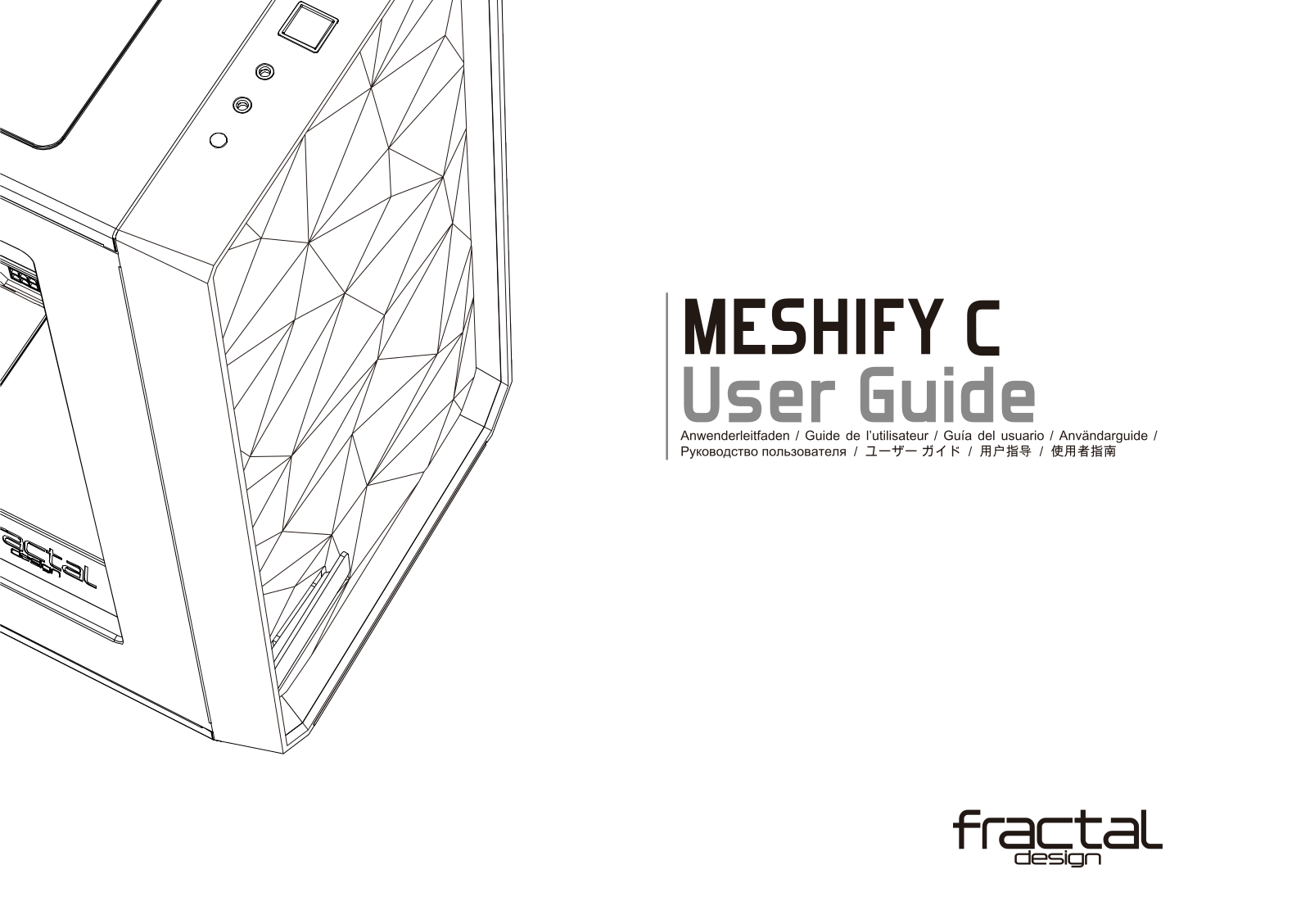 Fractal Design Meshify C User Manual