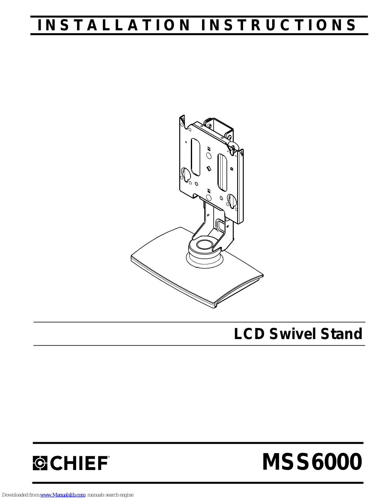 CHIEF LCD Swivel Stand MSS6000 Installation Instructions Manual