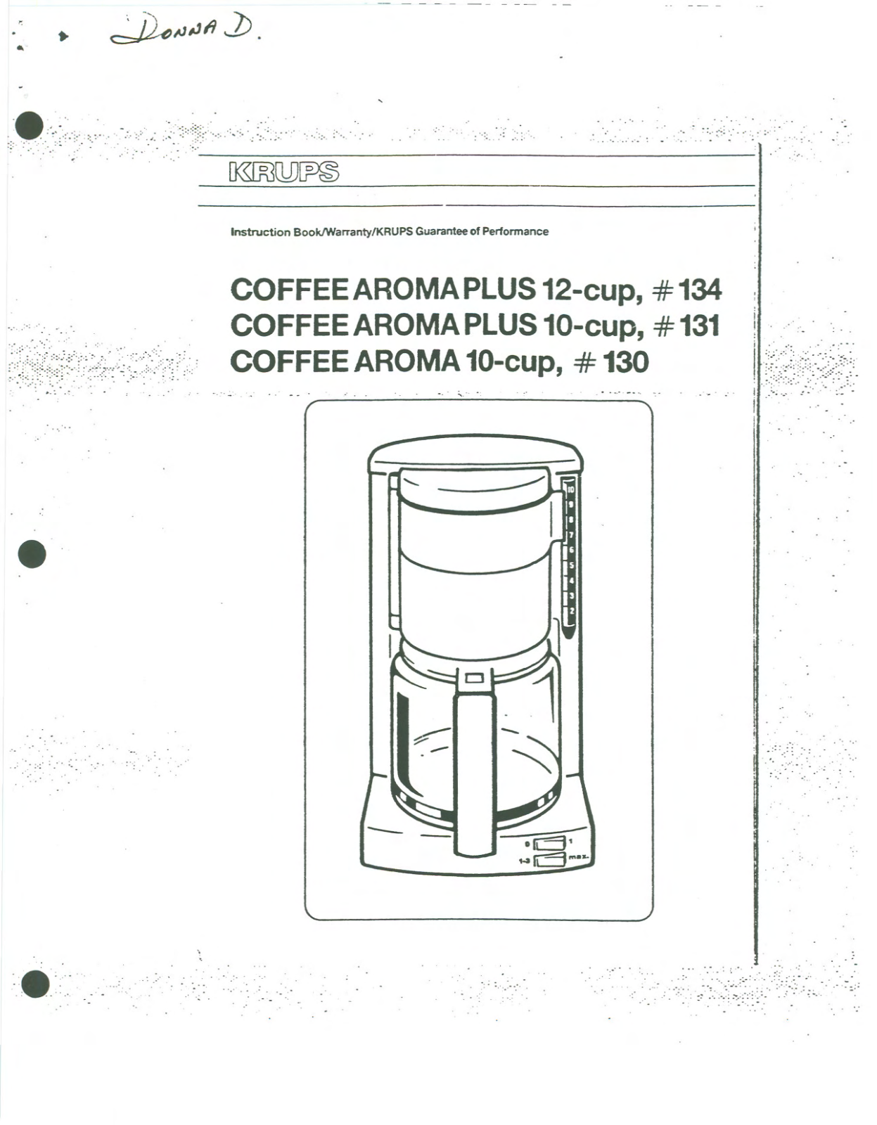Krups COFFEE AROMA PLUS 10-CUP, COFFEE AROMA PLUS 12-CUP, COFFEE AROMA 10-CUP, 130, 134 Manual