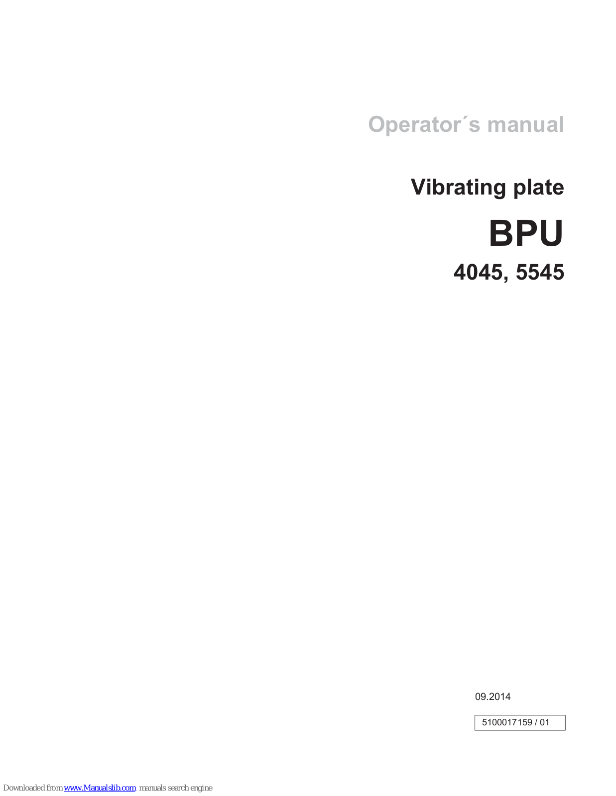 Wacker Neuson BPU 4045, BPU 5545, BPU 4045A US, BPU 5545A, BPU 5545A US Operator's Manual