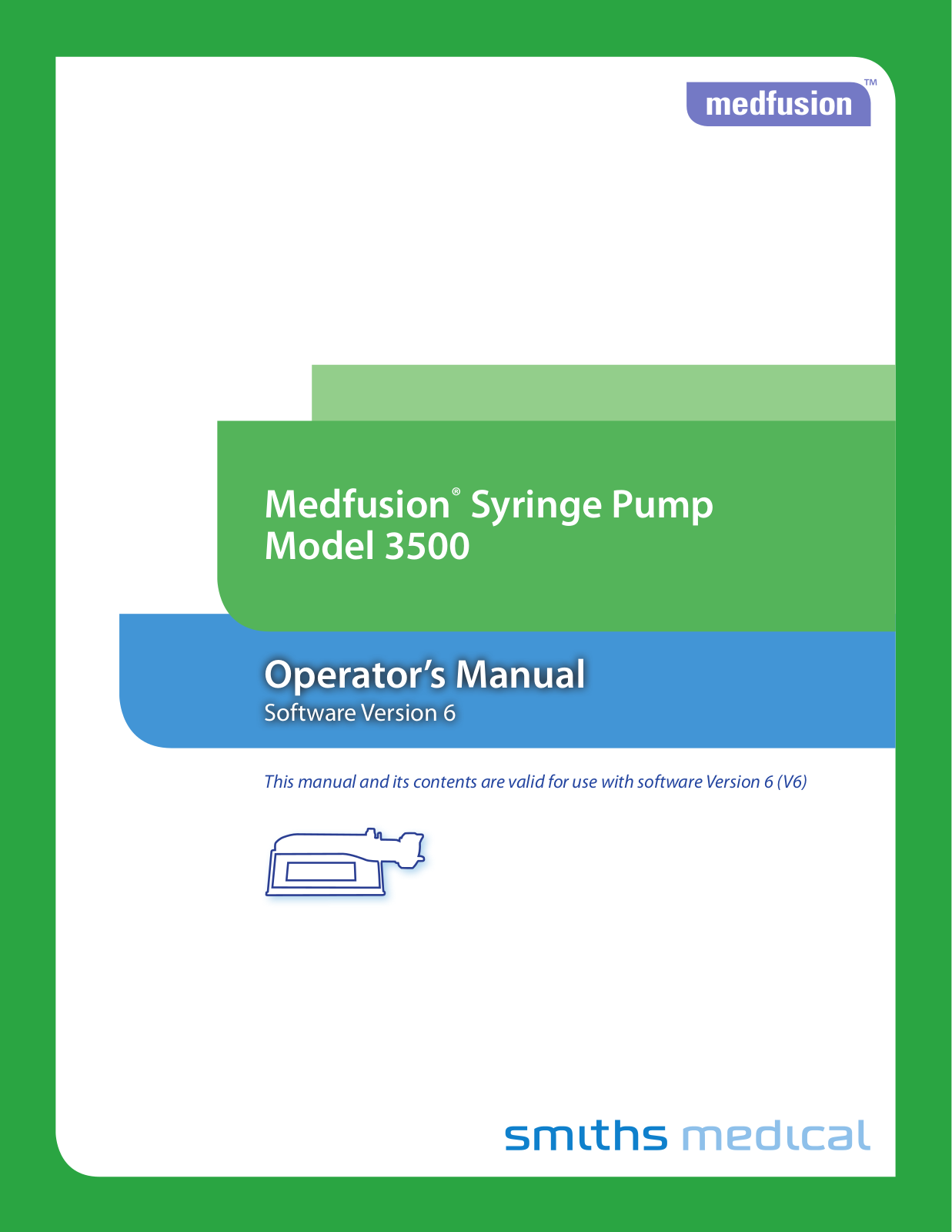 Smiths Medical Medfusion 3500 Operator's Manual