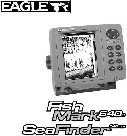 Eagle SEAFINDER 640C DF, FISHMARK 640C INSTALLATION AND OPERATION INSTRUCTIONS