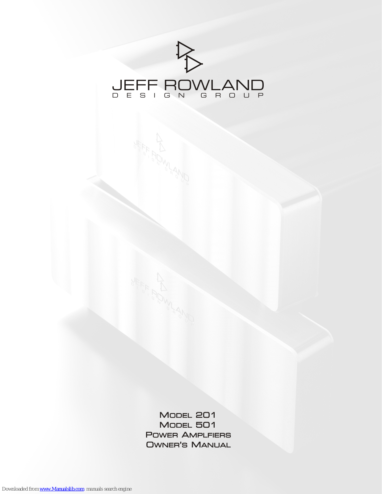 JEFF ROWLAND MODEL 201, MODEL 501 Owner's Manual - ManualMachine.com
