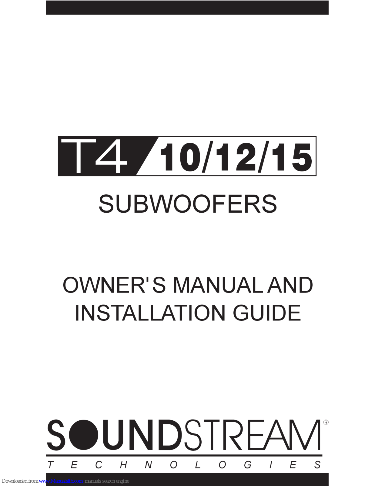 Soundstream T4-10, T4-12, T4-15 Owner's Manual And Installation Manual