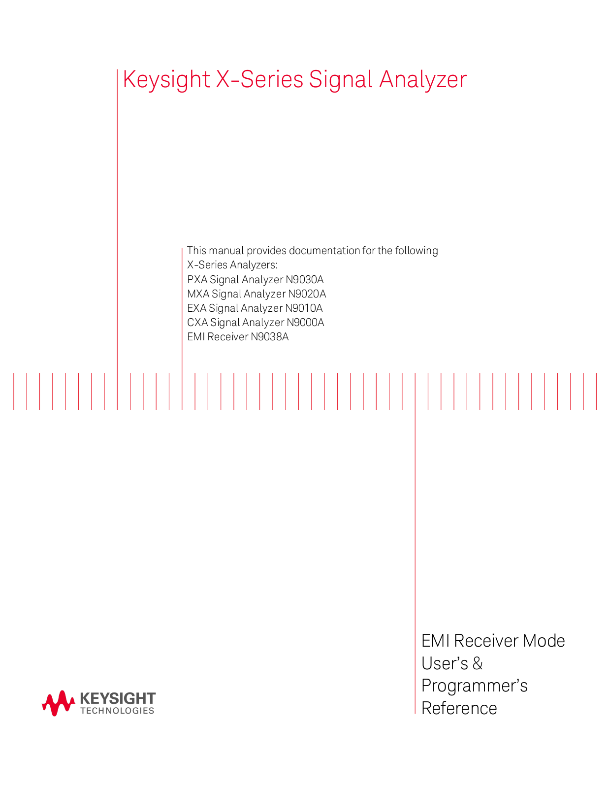 Keysight x-series, PXA N9030A, MXA N9020A, EXA N9010A, CXA N9000A User Reference Manual